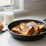 Easy French Toast Recipe: Quick Comfort Breakfast 2 Easy French Toast Recipe: Quick Comfort Breakfast